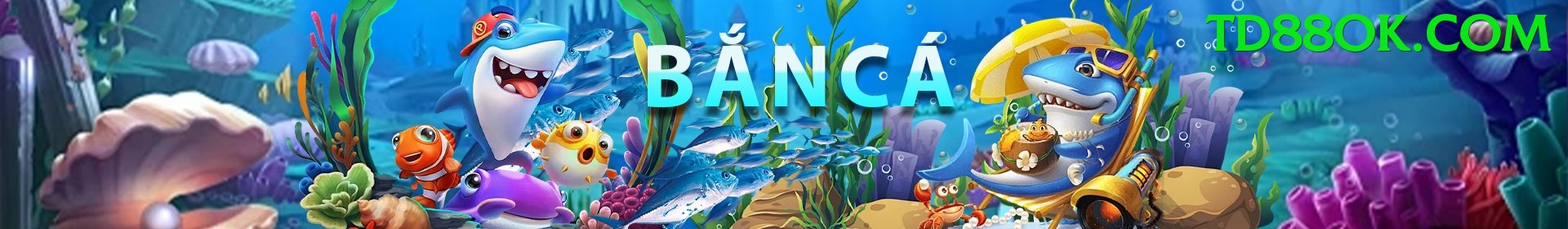 Game Bắn Cá Đổi Thưởng - td88 - Game đám mây